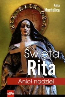 eSPe Święta Rita - Anna Machalica - Biografie i autobiografie - miniaturka - grafika 2