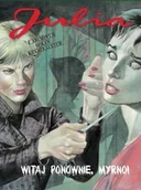 Komiksy dla młodzieży - Julia. Z archiwum spraw kryminalnych T.4 Witaj... - miniaturka - grafika 1