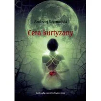 Cera kurtyzany - Poezja - miniaturka - grafika 1