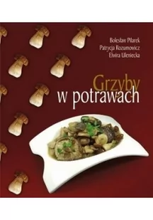 Grzyby w potrawach - Wysyłka od 3,99 - Rozrywka i humor - miniaturka - grafika 3