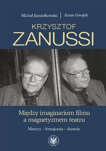 Krzysztof Zanussi. Między imaginarium filmu a magnetyzmem teatru - E-booki - kultura i sztuka - miniaturka - grafika 1