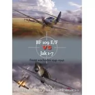 Historia świata - BF 109 E/F vs Jak 1-7 - Chazanow Dmitrij - miniaturka - grafika 1