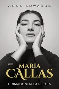 Maria Callas. Primadonna stulecia - Znak - Pamiętniki, dzienniki, listy - miniaturka - grafika 1