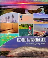 Książki o kulturze i sztuce - Jezioro Tarnobrzeskie na cztery pory roku - miniaturka - grafika 1