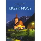 Poezja - Wrzesińska Barbara, Wrzesińska Magdalena Krzyk nocy - miniaturka - grafika 1