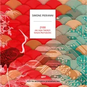 Audiobooki - literatura faktu - 2100. Jak Azja tworzy naszą przyszłość - audiobook - miniaturka - grafika 1