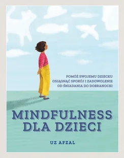 Mindfulness dla dzieci - Poradniki hobbystyczne - miniaturka - grafika 3