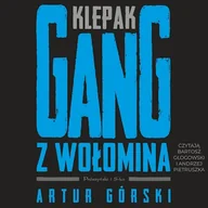 Audiobooki - biografie - Klepak. Gang z Wołomina Artur Górski - miniaturka - grafika 1