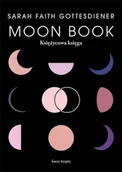 Ezoteryka - Moon Book. Księżycowa księga - Sarah Faith Gottesdiener - miniaturka - grafika 1