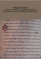 Historia świata - Thomae Archidiaconi Spalatensis Historia Salonitanorum atque Spalatinorum Pontificium - miniaturka - grafika 1