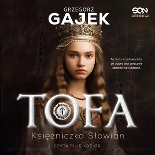 Tofa. Księżniczka Słowian - Audiobooki - literatura piękna - miniaturka - grafika 1