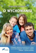 Filozofia i socjologia - O wychowaniu. Pedagogika opiekuńczo-wychowawcza w Polsce na tle myśli pedagogów europejskich i polskich - miniaturka - grafika 1