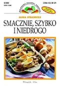 Książki kucharskie - Smacznie, Szybko i Niedrogo - miniaturka - grafika 1