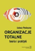 Filozofia i socjologia - Organizacje totalne. Teoria i praktyka - miniaturka - grafika 1