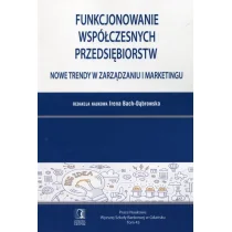 Funkcjonowanie współczesnych przedsiębiorstw - Bach-Dąbrowska Irena - Finanse, księgowość, bankowość - miniaturka - grafika 1