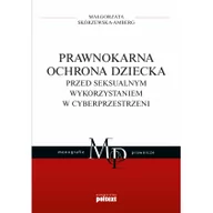 Prawo - Prawnokarna Ochrona Dziecka Przed Seksualnym Wykorzystaniem W Cyberprzestrzeni Małgorzata Skórzewska-Amberg - miniaturka - grafika 1