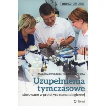 Elamed Uzupełnienia tymczasowe stosowane w praktyce stomatologicznej - Mariusz Pryliński, Sierpińska Teresa - Książki medyczne - miniaturka - grafika 1