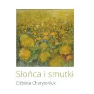 Poezja - Słońca i smutki Elżbieta Charytoniuk - miniaturka - grafika 1