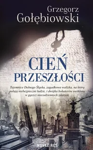 Gołębiowski Grzegorz Cień przeszło$1973ci - Kryminały Gołębiowski Grzegorz Cień przeszło$1973ci - Kryminały - miniaturka - grafika 2