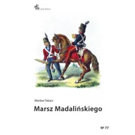 Historia świata - Infort Editions Marsz Madalińskiego Wacław Tokarz - miniaturka - grafika 1