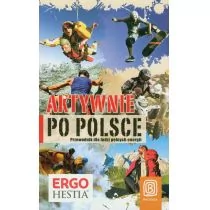 Bezdroża Aktywnie po Polsce. Przewodnik dla ludzi pełnych energii. Wydanie 1 - Helion, Bezdroża - Przewodniki - miniaturka - grafika 2