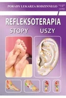 Zdrowie - poradniki - Refleksoterapia. Stopy, uszy - miniaturka - grafika 1