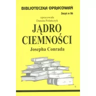 Lektury szkoła podstawowa - Biblios Biblioteczka Opracowań - Jądro ciemności Josepha Conrada - Danuta Polańczyk - miniaturka - grafika 1