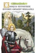 Fantasy - Siedmioróg O księciu Gotfrydzie rycerzu gwiazdy wigilijnej - HALINA GÓRSKA - miniaturka - grafika 1