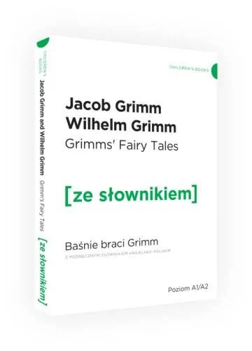 Wydawnictwo Ze słownikiem Baśnie braci Grimm ze słownikiem angielsko-polskim Wilhelm Grimm, Jakub Grimm