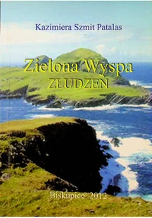 Zielona wyspa złudzeń - Poezja - miniaturka - grafika 1