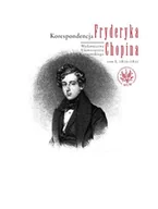 E-booki - kultura i sztuka - Korespondencja Fryderyka Chopina tom 1 1816-1831 Zofia Helman Zbigniew Skowron Hanna Wróblewska-Straus PDF) - miniaturka - grafika 1