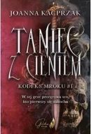 Powieści - Taniec z Cieniem - Joanna Kacprzak - miniaturka - grafika 1