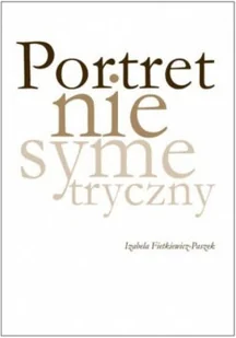 Portret niesymetryczny z CD - Książki o kulturze i sztuce - miniaturka - grafika 1