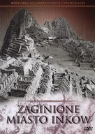Filmy dokumentalne DVD - Zaginione Miasto Inków - miniaturka - grafika 1