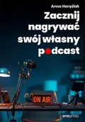 Biznes - Zacznij nagrywać swój własny podcast - miniaturka - grafika 1