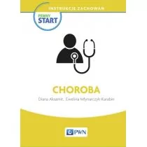 Wydawnictwo Szkolne PWN Pewny start Instrukcje zachowań Choroba - Aksamit Diana, Młynarczyk-Karabin Ewelina - Materiały pomocnicze dla nauczycieli - miniaturka - grafika 1