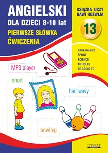 Angielski dla dzieci 8-10 lat. Część 13. Pierwsze słówka. Ćwiczenia - E-booki - języki obce - miniaturka - grafika 1