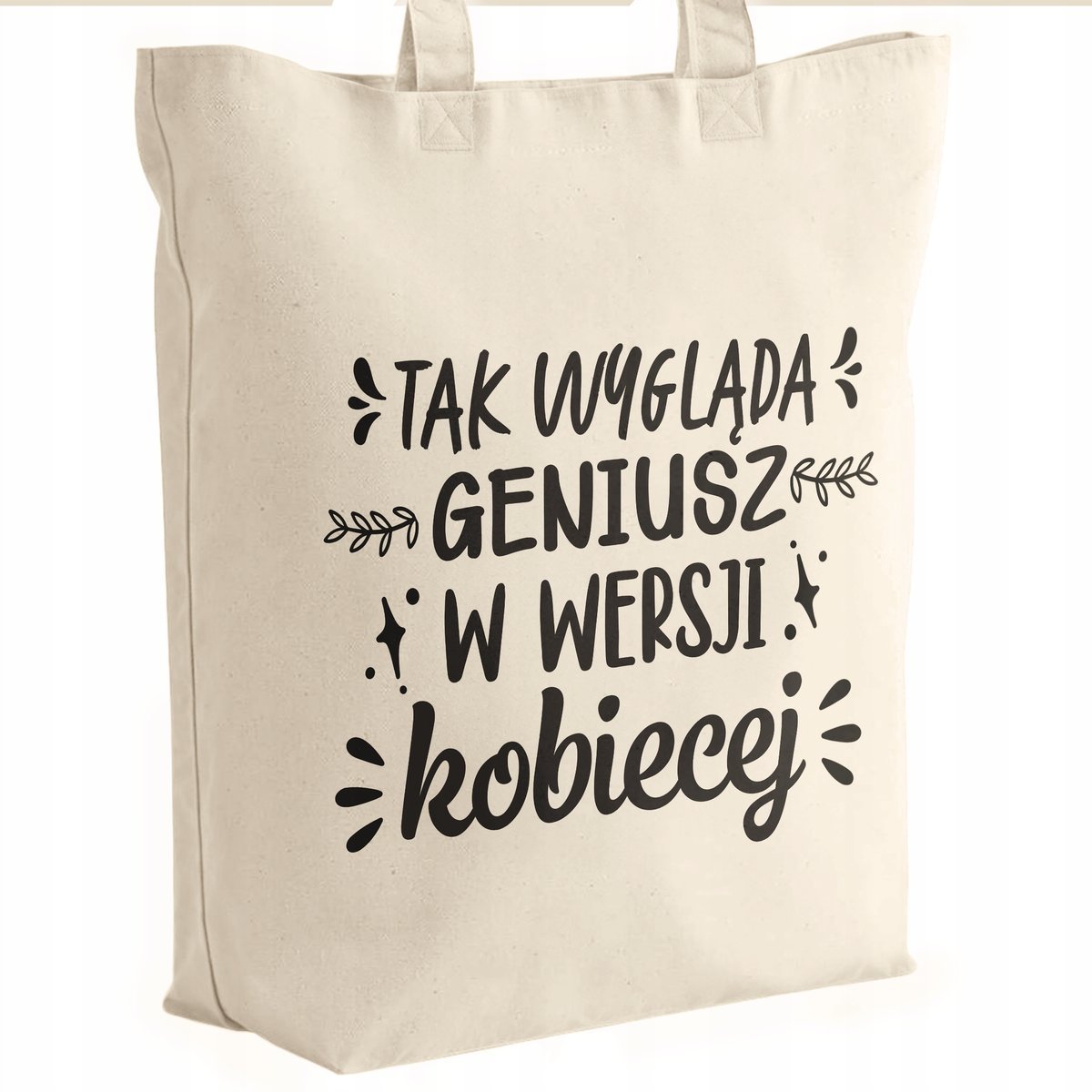 Torba bawełniana premium prezent na Dzień Kobiet Tak Wygląda Geniusz