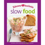 Książki kucharskie - praca zbiorowa Zdrowa kuchnia Slow food - miniaturka - grafika 1