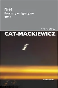 Universitas Nie! - Stanisław Cat-Mackiewicz - Felietony i reportaże - miniaturka - grafika 1