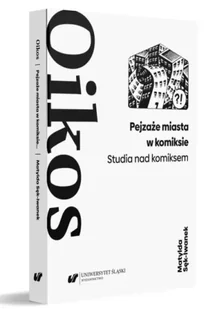 Pejzaże miasta w komiksie - Matylda Sęk-Iwanek - Pomoce naukowe - miniaturka - grafika 1