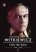 Eseje - PIW Listy do żony Tom 4 - Stanisław Ignacy Witkiewicz - miniaturka - grafika 1