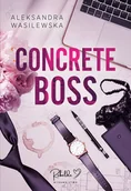 E-booki - romanse - Concrete Boss - miniaturka - grafika 1