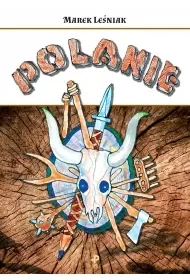 Polanie - Marek Leśniak - Poezja - miniaturka - grafika 1