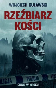Rzeźbiarz kości. Cienie w mroku - E-booki - thrillery - miniaturka - grafika 1