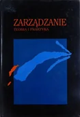 Zarządzanie - Zarządzanie Teoria i praktyka - miniaturka - grafika 1