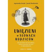 E-booki - poradniki - Uwięzieni w słowach rodziców Nowa - miniaturka - grafika 1