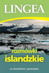 ROZMÓWKI ISLANDZKIE ZE SŁOWNIKIEM I GRAMATYKĄ Opracowanie zbiorowe - Pozostałe języki obce - miniaturka - grafika 2
