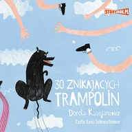 Audiobooki dla dzieci i młodzieży - 30 znikających trampolin - miniaturka - grafika 1
