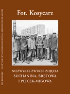 Opowiadania - Fot. Kosycarz. Niezwykłe zwykłe zdjęcia Suchanina, Piecek - Migowa, Niedźwiednika i Brętowa - miniaturka - grafika 1